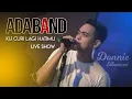 Download Lagu Ada Band -  KuCuri Lagi Hatimu (Live Show)