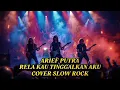 Lagu ARIEF PUTRA - RELA KAU TINGGALKAN AKU | COVER SLOW ROCK BY AURA MUSIK