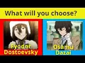 What Will You Choose Part 15 Bungou Stray Dogs