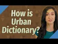How is Urban Dictionary