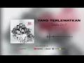Download Lagu Sheila On 7 - Yang Terlewatkan (Official Audio)