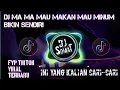 DJ MA MA MA MAU MAKAN MAU MINUM BIKIN SENDIRI||VIRAL TIKTOK