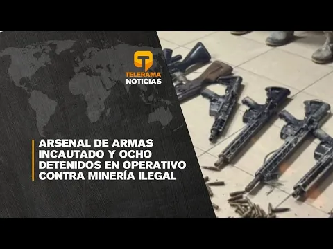 Arsenal de armas incautado y ocho detenidos en operativo contra minería ilegal