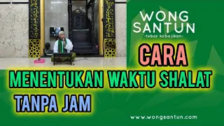 Download Cara Menentukan Waktu Shalat - Wongsantun MP3