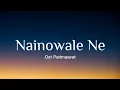 Download Lagu Nainowale Ne - Neeti Mohan lyric
