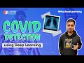 Detecting COVID-19 from X-Ray Training a Convolutional Neural Network Deep Learning
