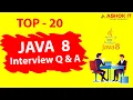 TOP 20 JAVA 8 Interview Questions Answers Ashok IT