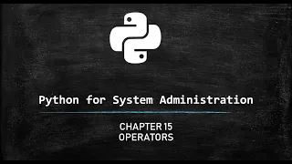 Python for System Administration - Operators