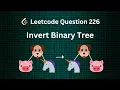 LeetCode 226 Invert Binary Tree Python