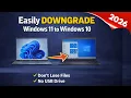 How to Downgrade from Windows 11 to Windows 10 Step-by-Step Guide