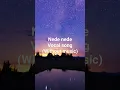 Download Lagu nede nede song.vocal only without music.
