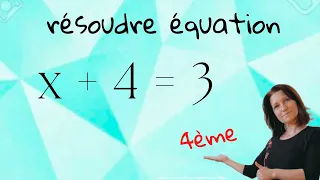 Résoudre Une équation Niveau Débutant Mathématiques Collège Lycée 4ème 