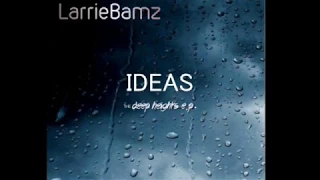 larriebamz ideas audio 