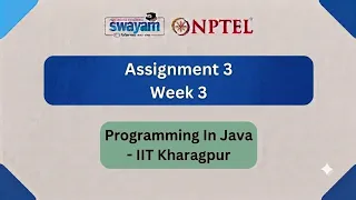 NPTEL PROGRAMMING IN JAVA Assignment 3 week 3