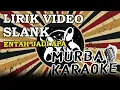 Download Lagu SLANK - ENTAH JADI APA (LIRIK VIDEO)