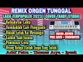 Download Lagu REMIX ORGEN TUNGGAL- LAGU TERPOPULER 2023❗ Tandy Studio❗Kehadiran cinta,Orang ketiga,Pembatas cinta