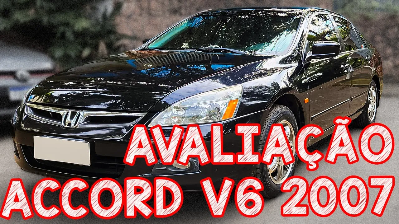 Avaliação Honda Accord V6 2007 - ESQUEÇA AZERA ! ESSE É O MELHOR V6 USADO!