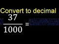 Convert to decimal How To Convert Decimals to Fractions