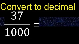 Convert to decimal How To Convert Decimals to Fractions