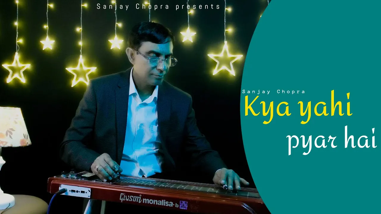 Kya Yahi Pyar hai || Instrumental || Guitar || Sanjay Chopra