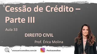AULA 33 - CESSÃO DE CRÉDITO - PARTE III