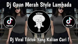 dj terbuai aku dalam mulut manismu dj gaun merah style lambada viral tiktok terbaru 2025 