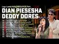Lagu Lagu Lawas Dian Piesesha \u0026 Deddy Dores Paling Menyentuh Hati | Nostalgia Cinta 80an 90an