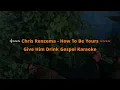 Chris Renzema ~ How To Be Yours Karaoke