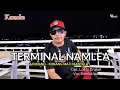 Download Lagu KARAOKE TERMINAL NAMLEA ( Kunang-kunang mati manyala )   KAMBA IPA