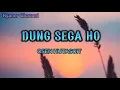 Download Lagu DUNG SEGA HO~ OSEN HUTASOIT || Lirik Lagu batak
