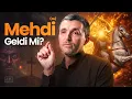 Lagu Hz. Mehdi, Hz. İsa ve Deccal Geldi Mi? | Ahir Zaman Hadisleri