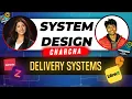 System Design of a Delivery System like Zomato with KeertiPurswani