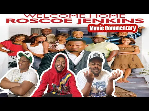 Download MP3 Welcome Home Roscoe Jenkins: Reaction | Review (ROSCOE'S DAD WAS THE REAL VILLAIN!!!)