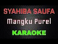Download Lagu Syahiba Saufa - Mangku Purel [Karaoke] | LMusical