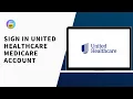 MYUHC Login How To Sign in Unitedhealthcare Medicare Account 2025 myuhc com login