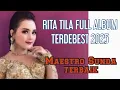 Download Lagu RITA TILA FULL ALBUM TERBAIK 2025