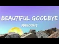 Lagu Beautiful goodbye -  Maroon5 (Lyrics)