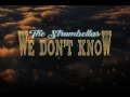 The Strumbellas We Don't Know lyrics