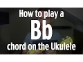 How to play a Bb chord on the Ukulele by iamJohnBarker