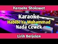 Download Lagu Karaoke - Habibi Ya Muhammad Nada Cewek Lirik Berjalan | Karaoke Sholawat
