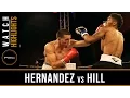Hernandez vs Hill HIGHLIGHTS: July 12. 2016 - PBC on FS1