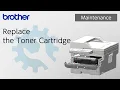 Replace the toner cartridge Brother Global Support