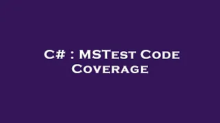C MSTest Code Coverage