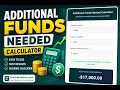 Additional Funds Needed Calculator
