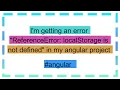 I m getting an error ReferenceError localStorage is not defined in my angular project