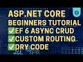 Tutorial - Create ASP NET Core Web App with Entity Framework async CRUD Custom Routing and more