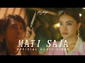 Lagu Pijey - Mati Saja (Official Music Video NAGASWARA)