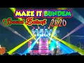 DJ MAKE IT BUNDEM BJ HUNTER versi ARIF AKKA JURNIAWAN, SPESIAL BATUAJI 2020