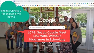 LCPS Set Up Google Meet in Schoology With or Without Nicknames