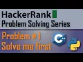 HackerRank problem solving Problem 1 Solve me first C python